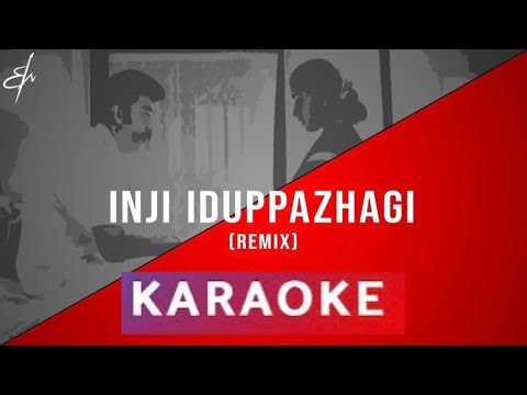 Inji iduppazhagi karaoke      Tamil Karaoke