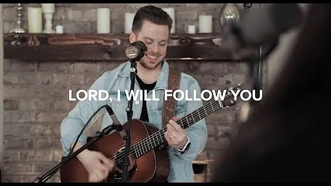 Lord, I Will Follow You- New Vision Worship