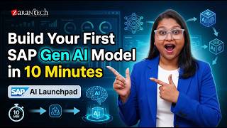 Build Your First SAP Gen AI Model with SAP AI Launchpad in Just 10 Minutes | ZaranTech