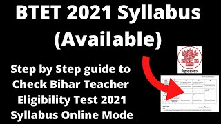 BTET 2021 Syllabus (Available) - How to Check Bihar Teacher Eligibility Test 2021 Syllabus Online