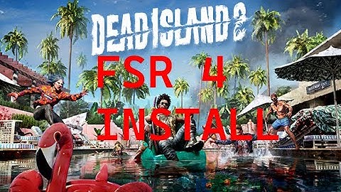 FSR 4 DEAD ISLAND 2 - FSR 4 OptiScaler install - Nvidia don
