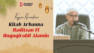 Kitab Arbauna Haditsan Fi Huquqirabil Alamin - Ustadz Abdul Basith, Lc. M.Pd.I
