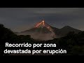 Carlos Loret recorre zona devastada por erupción del Volcán de Fuego - Despierta con Loret