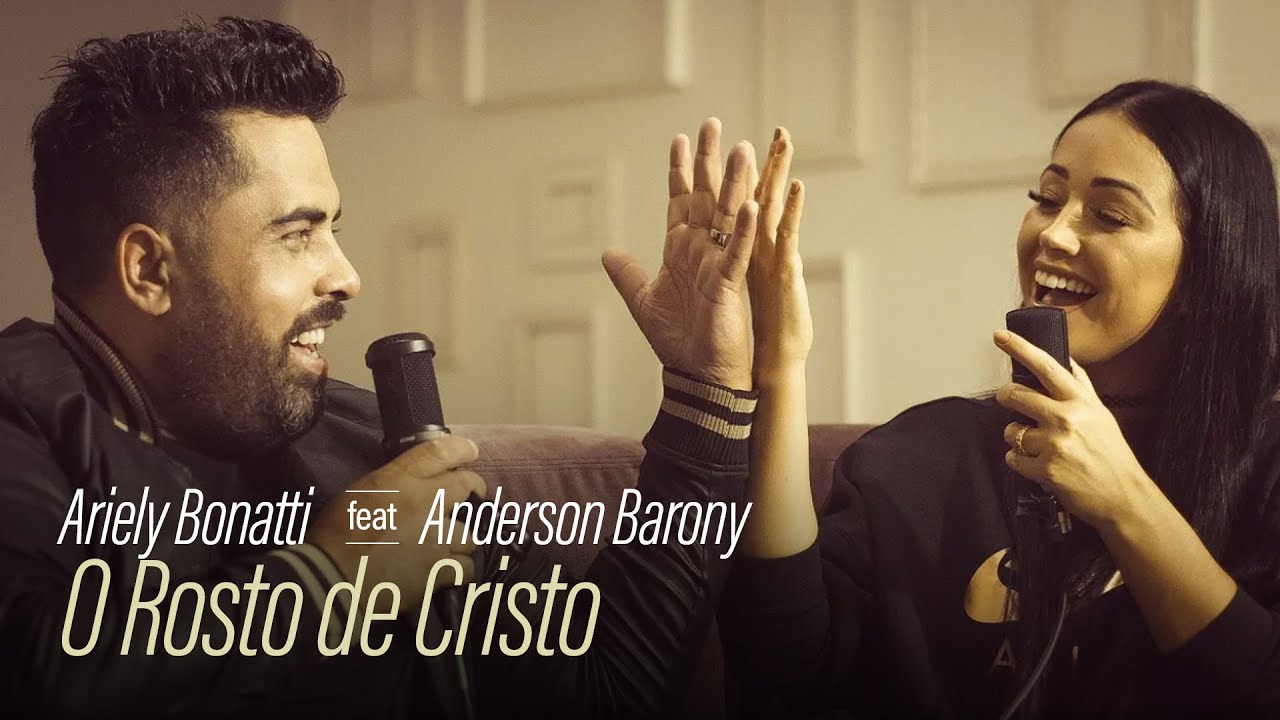 Ariely Bonatti e Anderson Barony - O Rosto de Cristo #Acervo