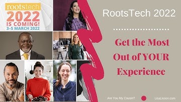 RootsTech 2022 - Get the Most Out of YOUR Genealogy Conference Experience