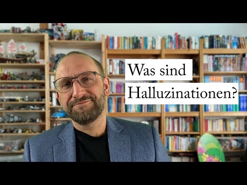 Video: Was ist eine Wahnvorstellung, was ist eine Halluzination?