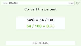 54% of 85 = 45.9 | Percentages