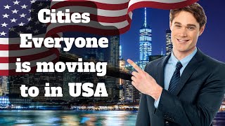 Top 10 Cities Everyone is Moving to in United States in 2024