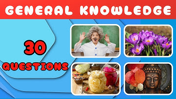 30 General Knowledge Trivia Questions | Can You Get All Correct?