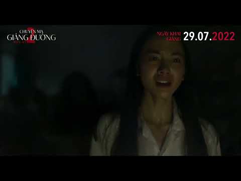 Phim "Chuyện Ma Giảng Đường: Học Kỳ 2" Trailer | KC 29.07.2022