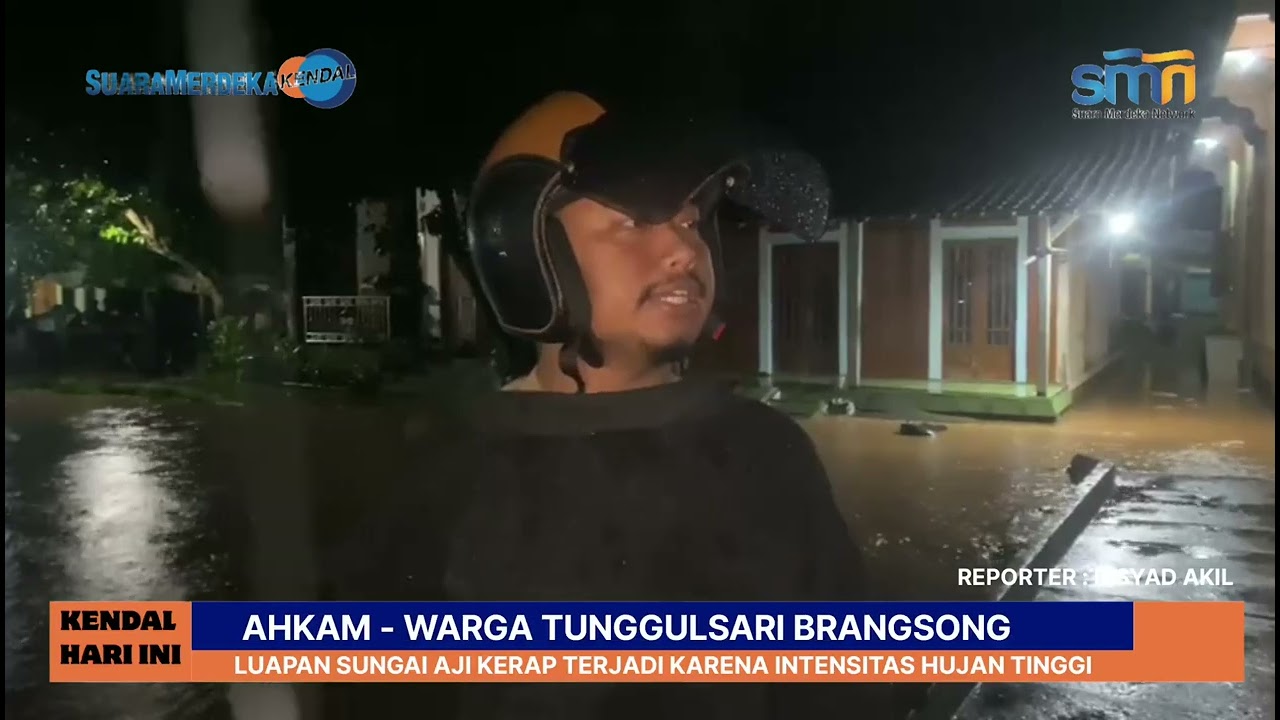 Hujan Deras Akibatkan Kendal Banjir Lagi, Intensitas Hujan Tinggi Akibatkan Sungai Aji Meluap