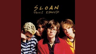 Video thumbnail of "Sloan - Worried Now"