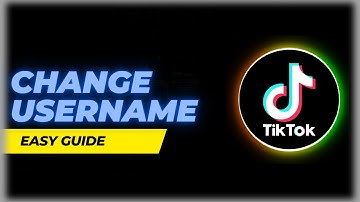 How To Change Username on TikTok And Fix If You Can`t