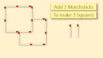 Add 2 Matchsticks to make 3 squares