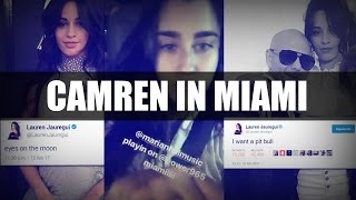 CAMREN IN MIAMI ♥ LAUREN TWEET CAMREN THINGS (español/english)