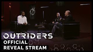 Outriders - Official  Reveal Stream