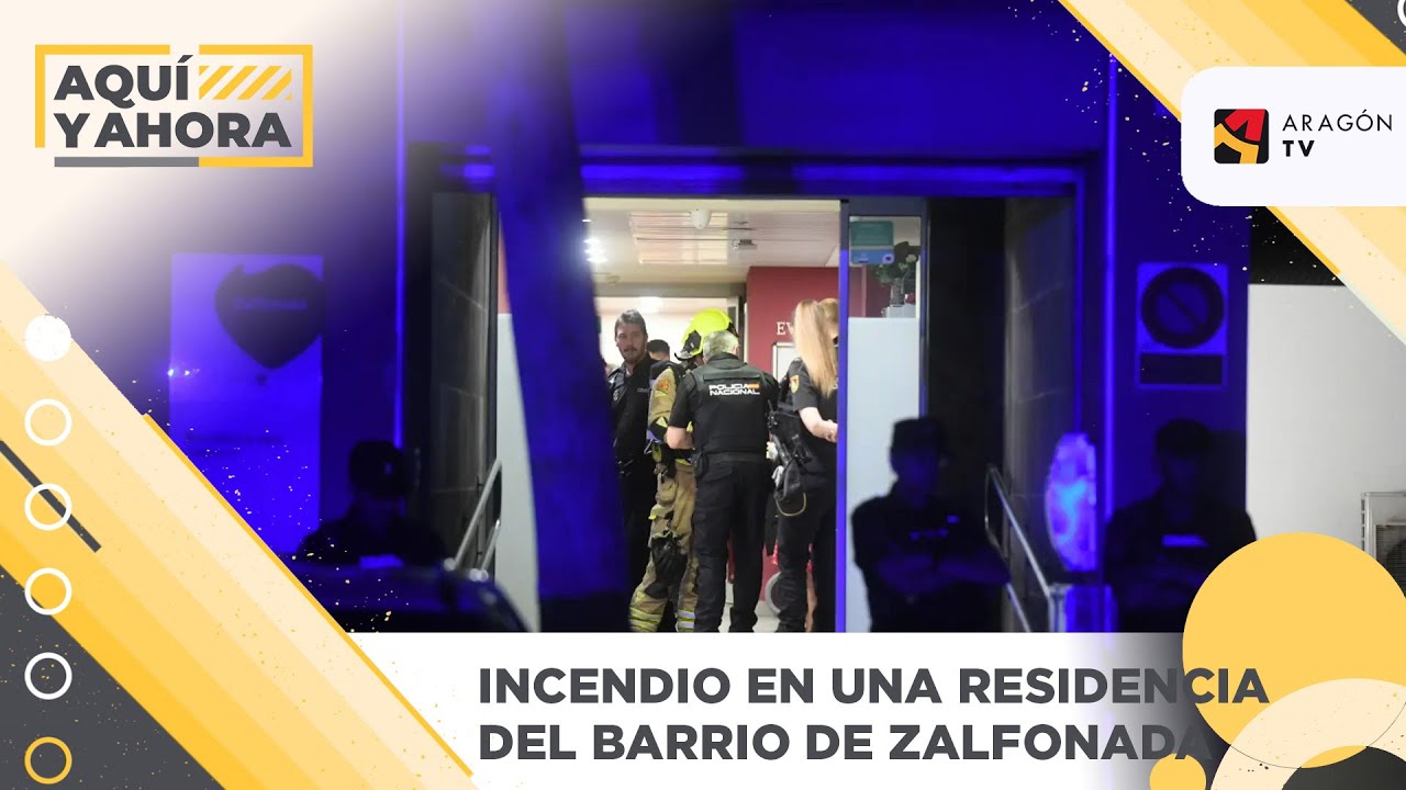 Incendio en una residencia del barrio de Zalfonada de Zaragoza