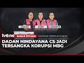 Kongkalikong Dadan CS Gerogoti MBG | Kabar Petang
