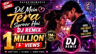 Dil Mein Tera Suroor Hai (DJ Remix)