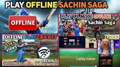How to play offline sachin saga
