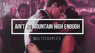 multicouples || ain't no mountain high enough
