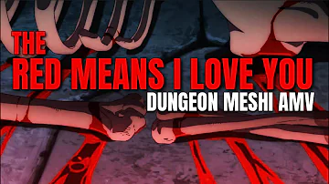 Dungeon Meshi AMV | The Red Means I Love You [Marcille x Falin]