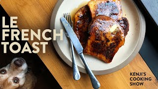 Why I French My Toast and Not My Pain | Kenji's Cooking Show