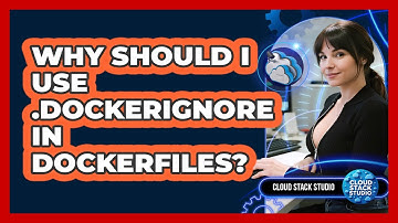 Why Should I Use .dockerignore In Dockerfiles? - Cloud Stack Studio