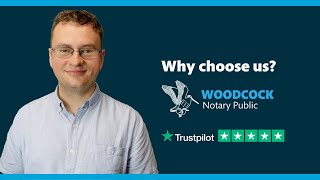 Woodcock Notary Public - Why choose us?