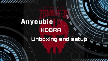 Anycubic Kobra Unboxing and setup