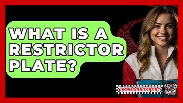 What Is A Restrictor Plate? - The Racing Xpert