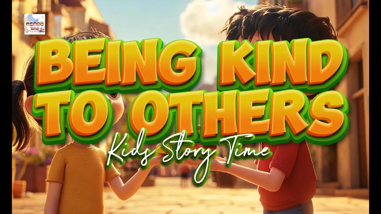 Being Kind to Others | Heartwarming Kids Story on Kindness, Empathy ...