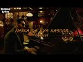 Naina da kya kasoor lyrical  andhadhun  bhanee lyrics