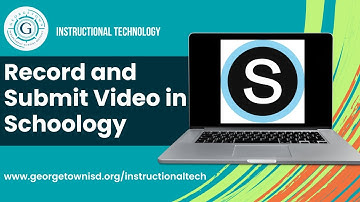 Record and Submit Video in Schoology