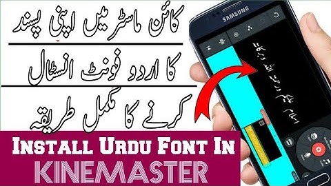 How to Install Urdu Font in KineMaster || How To Add Custom Font in KineMaster 2020