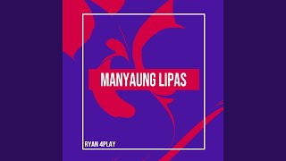 Manyaung Lipas