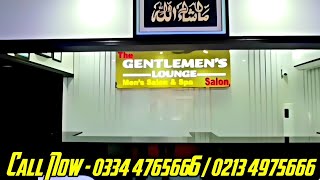 Top Best Men's Salon in Gulshan-e-Iqbal Block 2 karachi - The Gentlemen's lounge Salon