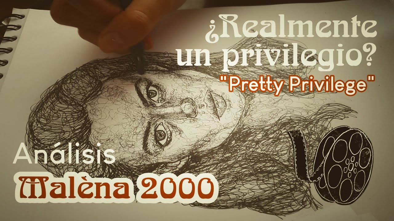 Pretty Privilege ¿Realmente un Privilegio? Análisis Maléna (2000) / Retrato a tinta Monica Bellucci.