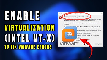 How to Fix Vmware Workstation Error  "This Host Supports Intel VT-x, But Intel VT-X is Disabled"