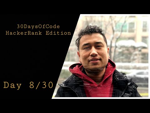 #30DaysOfCode by HackerRank team | Day Eight | Sam Jamaloff