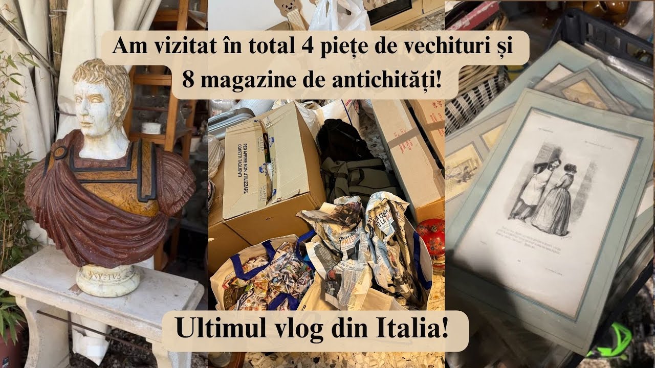 Maraton de magazine si piețe de ANTICHITĂȚI | 5 magazine în 2 zile | M-aș întoarce oricând în Roma!