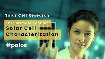 How to Characterize Solar Cells and OLEDs Faster, Easier, and More Accurately