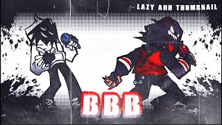 BBB - Friday Night Funkin: 17Bucks [UST] [FANMADE CHART]
