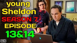YOUNG SHELDON Season 7 Episode 13 & 14 Finale Trailer | Theories And What To Expect | New promos