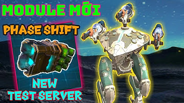 OMG! Phase Shift - Module Mới Trở Nên Vô Địch - Test Server War Robots 5.3 WR