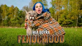 Mia Boyka - Fendi Mood