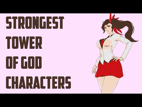 Who Are the Strongest Characters in 'Tower of God'?