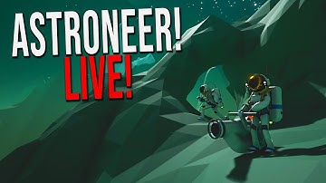 ASTRONEER - Multiplayer Fun with friends!