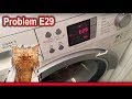 Problem e29 broken bosch siemens laundry machine  water failure  amazing solution