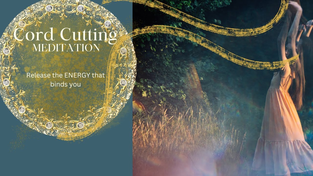 Cord Cutting GUIDED MEDITATION - YouTube